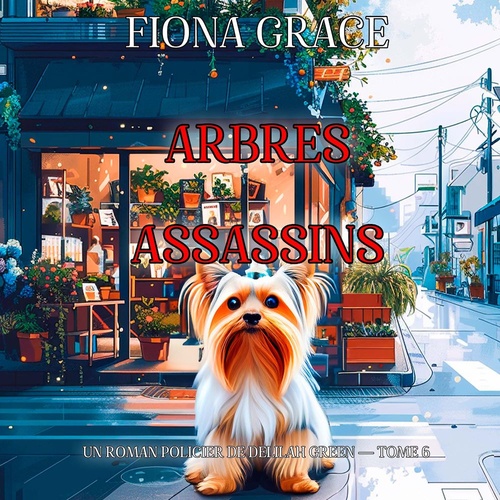 Couverture audiobook de Arbres assassins (Un roman policier de Delilah Green - tome 6), de Fiona Grace