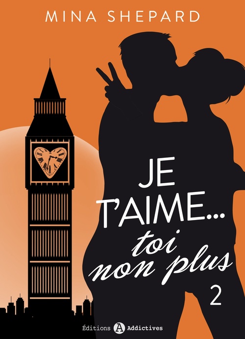 Couverture ebook de Je t'aime... toi non plus - 2, de Mina Shepard