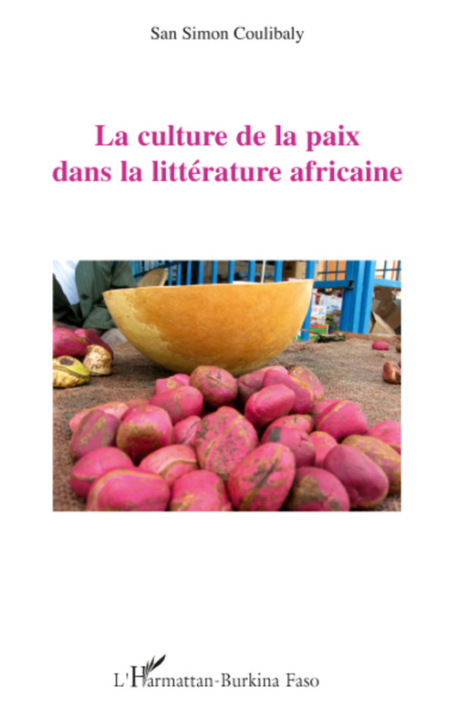 ebook cover of La culture de la paix dans la littérature africaine, by Coulibaly San simon