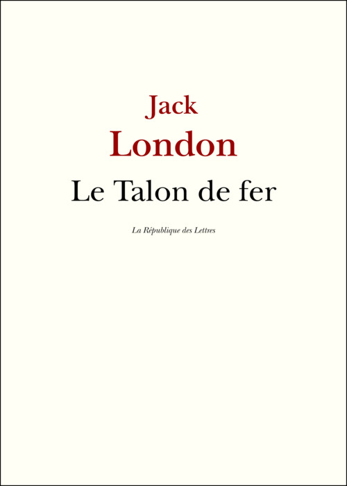 Couverture ebook de Le Talon de fer, de Jack London