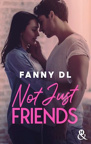 ebook cover of Not Just Friends, by Fanny Dl