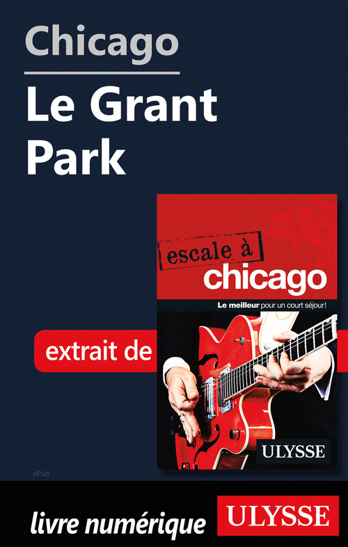 ebook cover of Chicago - Le Grant Park, by Claude Morneau