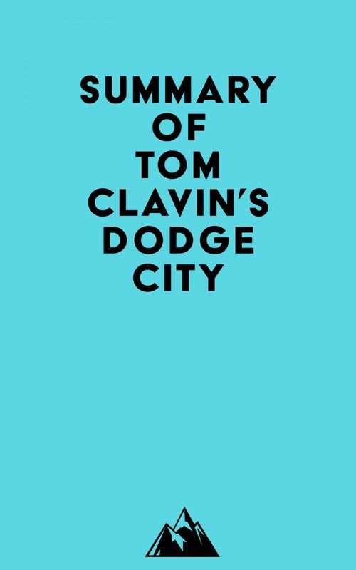ebook cover of Summary of Tom Clavin's Dodge City, by Everest Media