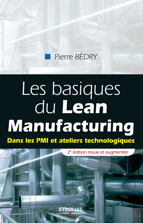 Couverture ebook de Les basiques du Lean Manufacturing, de Pierre Bedry