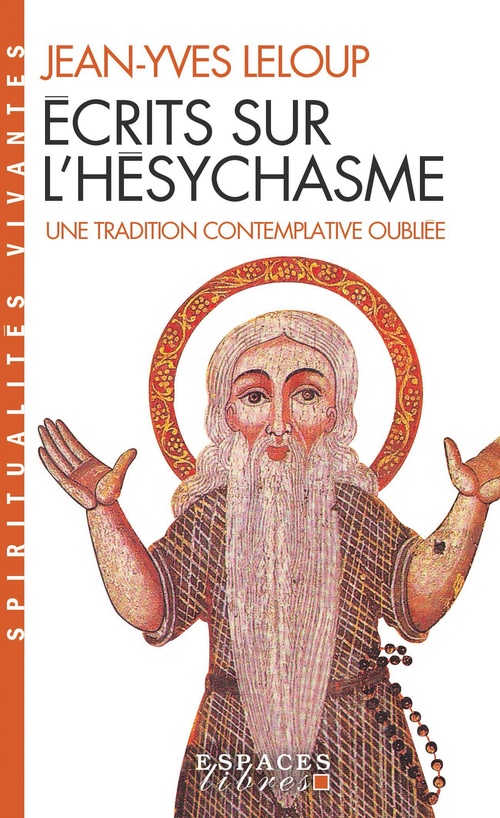 ebook cover of Écrits sur l'Hésychasme, by Jean-Yves Leloup