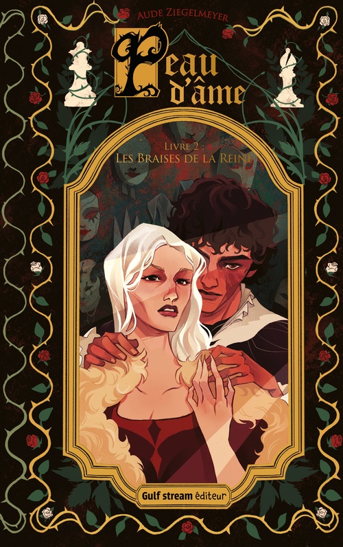 Couverture ebook de Peau d'âme - Tome 2 Les Braises de la Reine, de Aude Ziegelmeyer