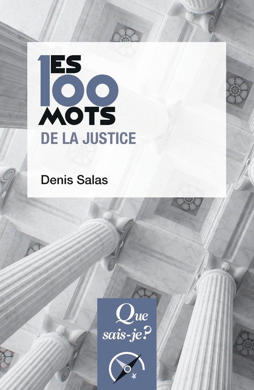 ebook cover of Les 100 mots de la justice, by Denis Salas