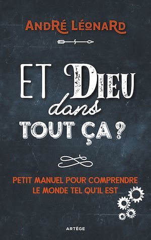 ebook cover of Et Dieu dans tout ça ?, by André Léonard