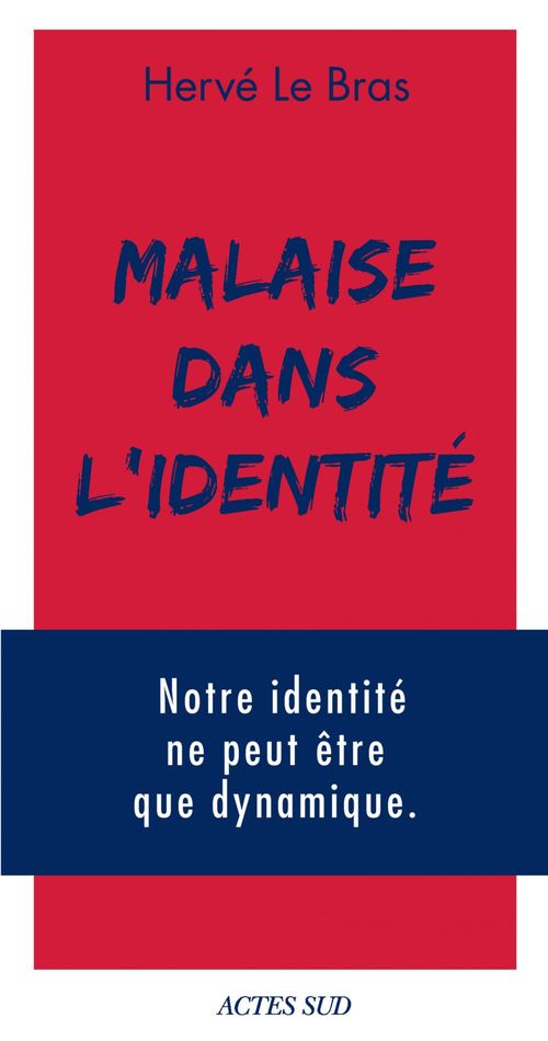 Couverture ebook de Malaise dans l'identité, de Hervé Le Bras
