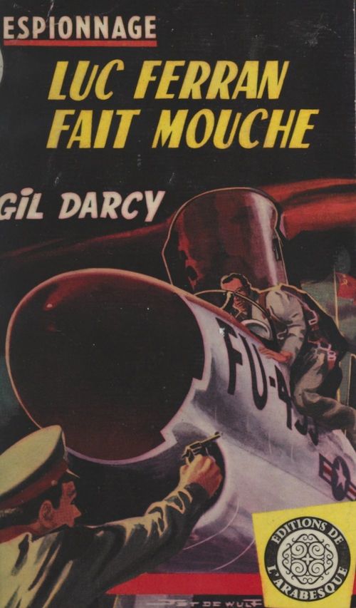 Couverture ebook de Luc Ferran fait mouche, de Gil Darcy
