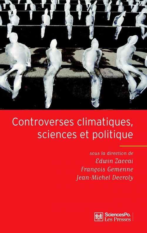 Couverture ebook de Controverses climatiques, sciences et politique, de Jean-Michel Decroly, François Gemenne, Edwin Zaccaï