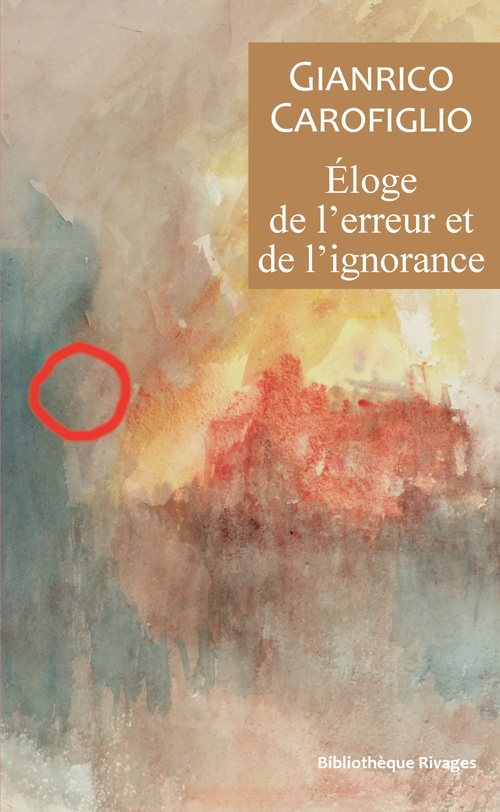 Couverture ebook de Eloge de l'erreur et de l'ignorance, de Gianrico Carofiglio