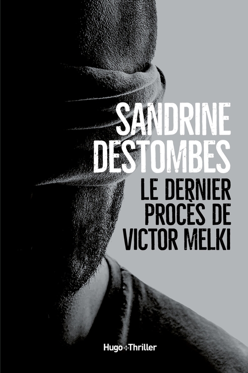 Couverture ebook de Le dernier procès de Victor Melki, de Sandrine Destombes