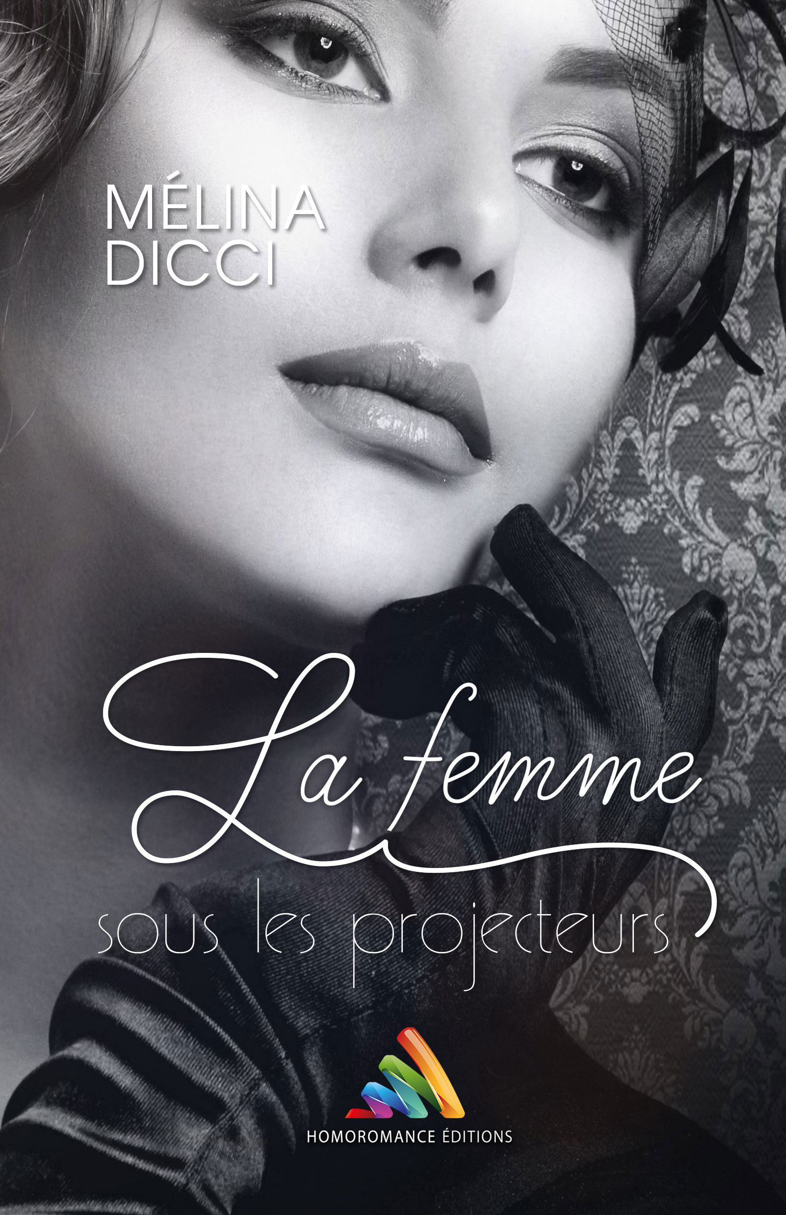 ebook cover of La femme sous les projecteurs (Livre lesbien, roman lesbien), by Melina Dicci