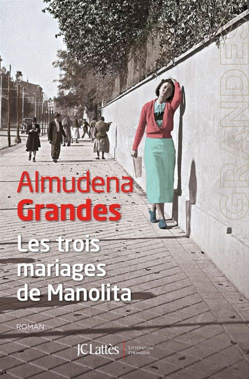 Couverture ebook de Les trois mariages de Manolita, de Almudena Grandes