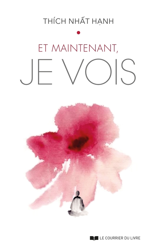 Couverture ebook de Et maintenant, je vois, de Thich Nhat Hanh