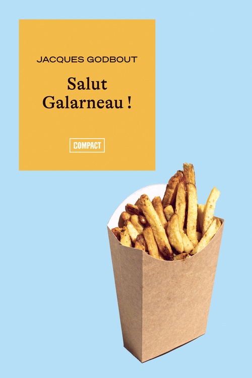 Couverture ebook de Salut Galarneau !, de Jacques Godbout