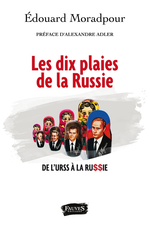 Couverture ebook de Les dix plaies de la Russie, de Edouard Moradpour