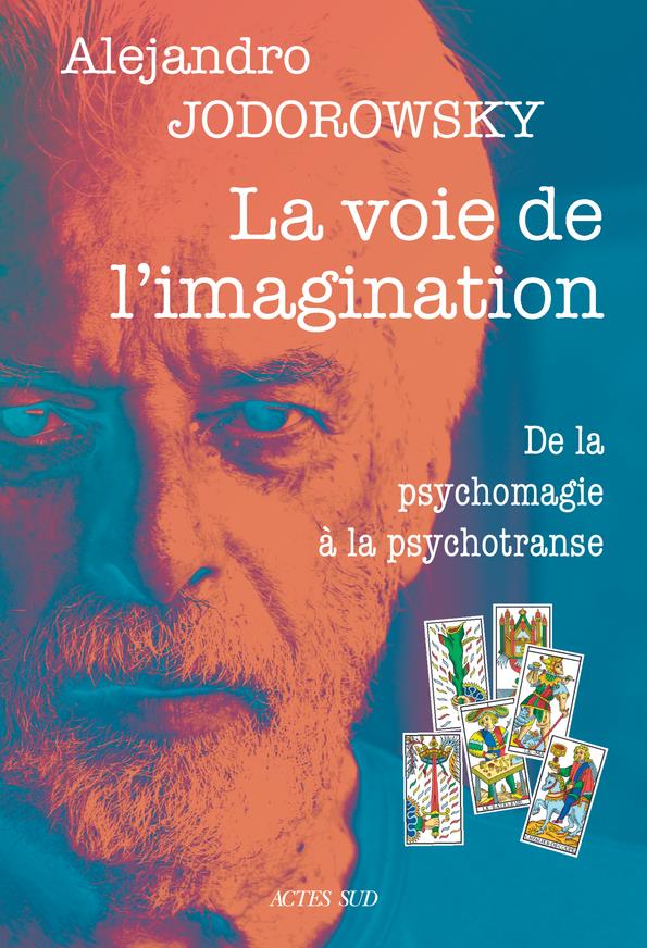 Couverture ebook de La voie de l'imagination, de Alexandro Jodorowsky