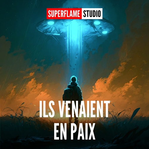 audiobook cover of Ils Venaient en Paix, by Superflame