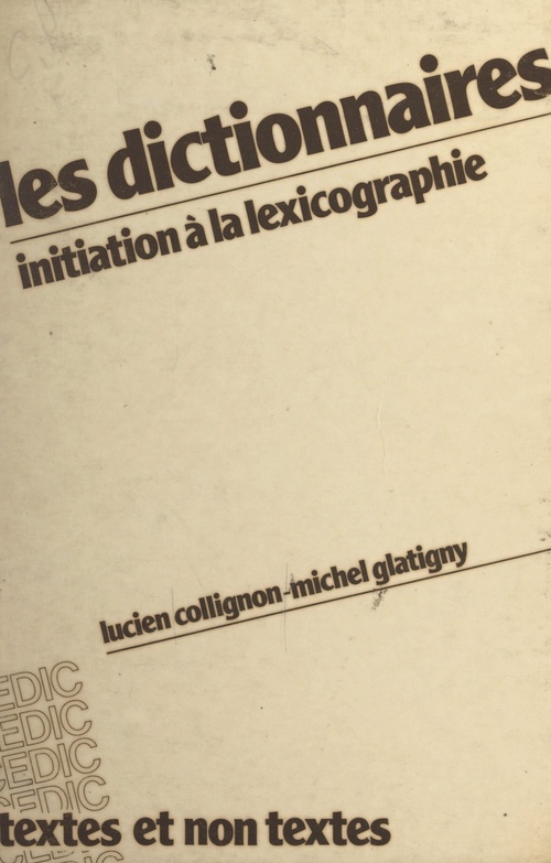 Couverture ebook de Les dictionnaires, de Michel Glatigny, Lucien Collignon