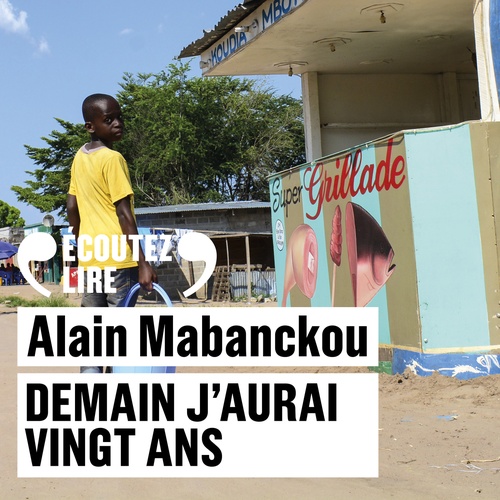Couverture audiobook de Demain j'aurai vingt ans, de Alain Mabanckou