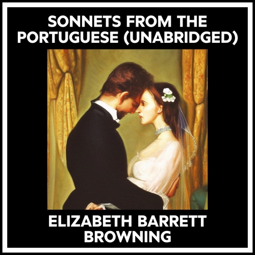audiobook cover of Sonnets From The Portuguese (Unabridged), by ELIZABETH BARRETT BROWNING