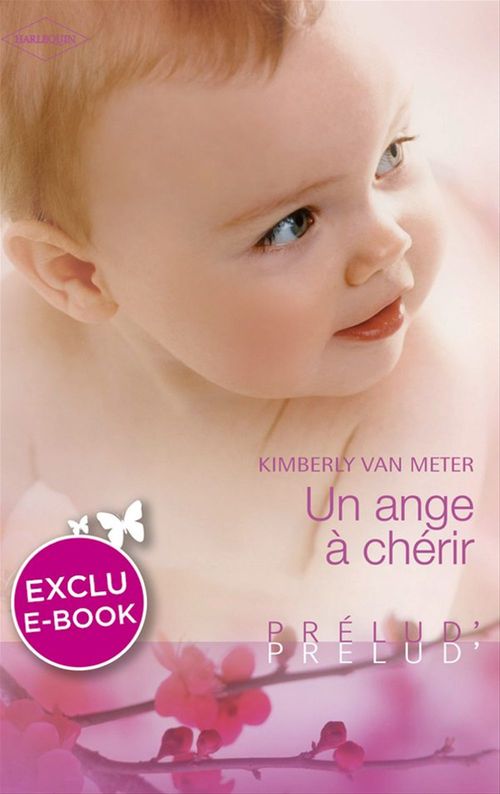 ebook cover of Un ange à chérir (Harlequin Prélud'), by Kimberly Van Meter