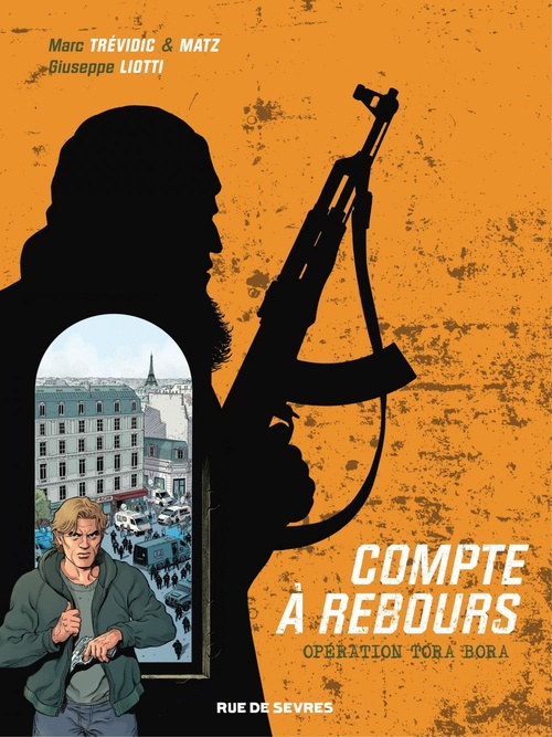Couverture ebook de Compte à rebours - Tome 3 - Opération Tora Bora, de Matz, Giuseppe Liotti, Marc Trévidic
