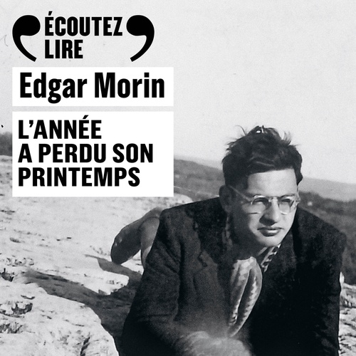 Couverture audiobook de L'année a perdu son printemps, de Edgar Morin