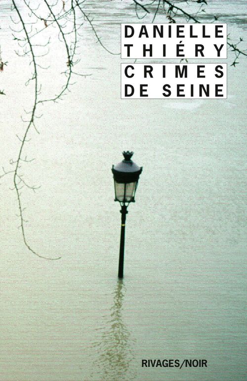 Couverture ebook de Crimes de Seine, de Danielle Thiéry