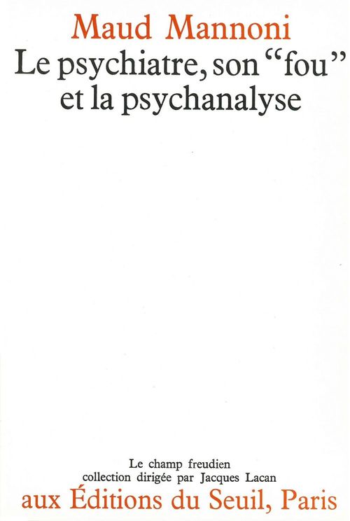 ebook cover of Le Psychiatre, son "fou" et la psychanalyse, by Mannoni Maud