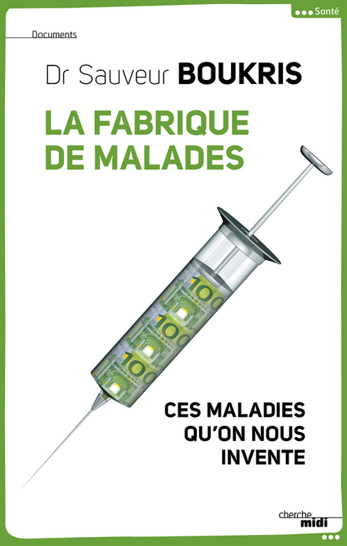Couverture ebook de La fabrique de malades, de Sauveur Boukris