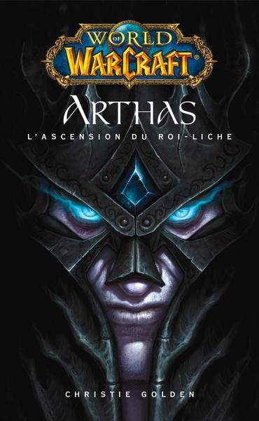 ebook cover of World of Warcraft - Arthas l'ascension du roi-Liche, by Christie Golden