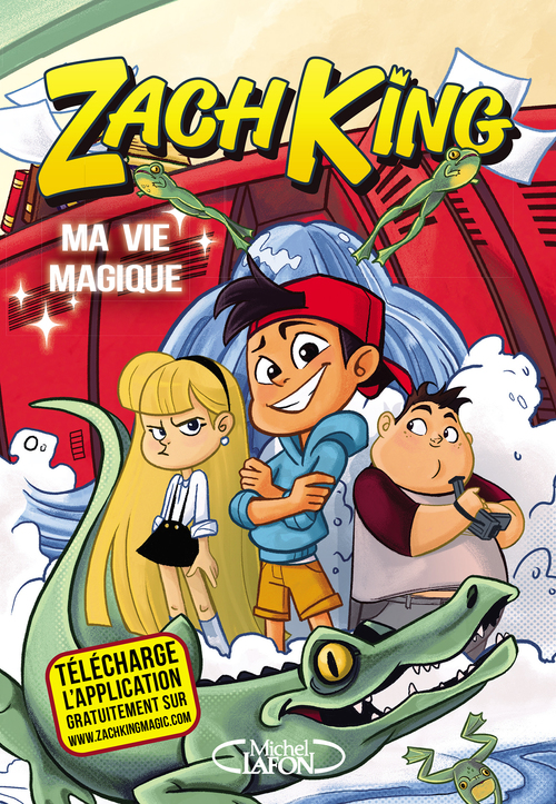 Couverture ebook de Ma vie magique - tome 1, de Zach King, Beverly Arce