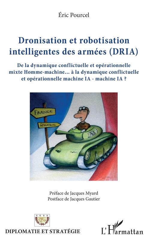 ebook cover of Dronisation et robotisation intelligentes des armées (DRIA), by Eric Pourcel