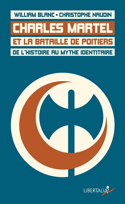 ebook cover of Charles Martel et la bataille de Poitiers, by William Blanc, Christophe Naudin