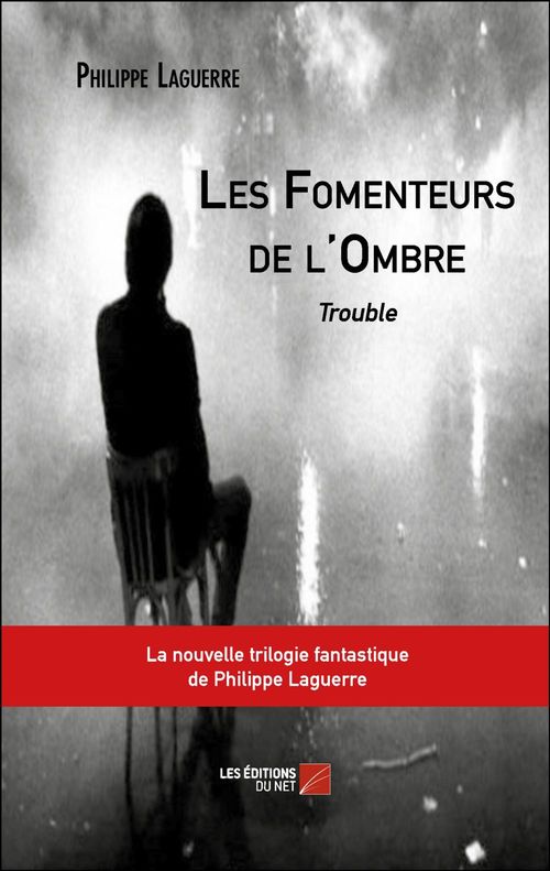 Couverture ebook de Les Fomenteurs de l'Ombre, de Philippe Laguerre