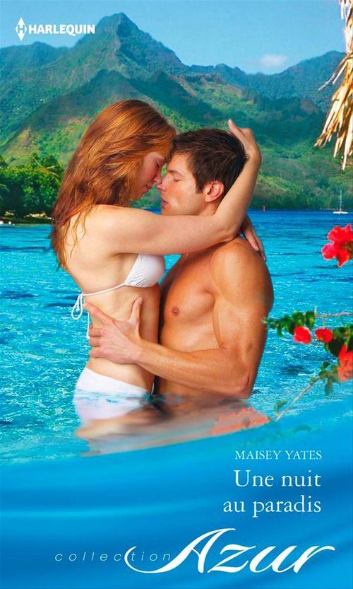 Couverture ebook de Une nuit au Paradis, de Maisey Yates