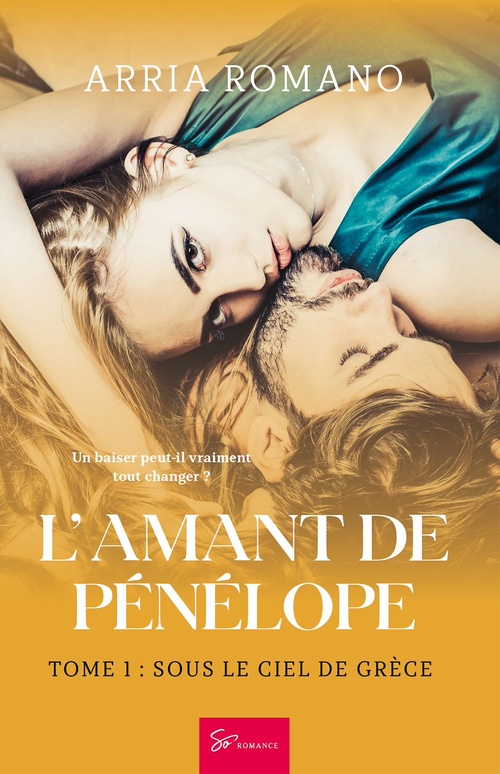 Couverture ebook de L'Amant de Pénélope - Sous le ciel de Grèce, de Arria Romano