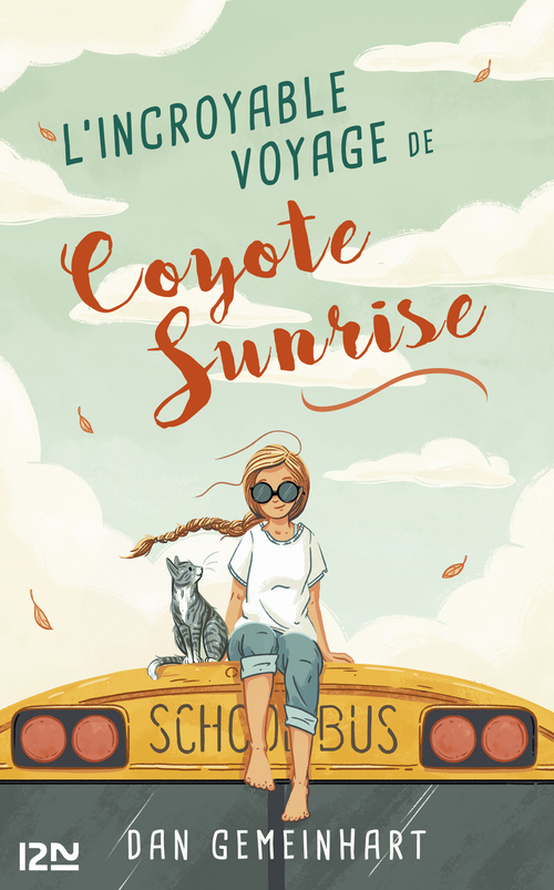 Couverture ebook de L'incroyable voyage de Coyote Sunrise, de Dan Gemeinhart