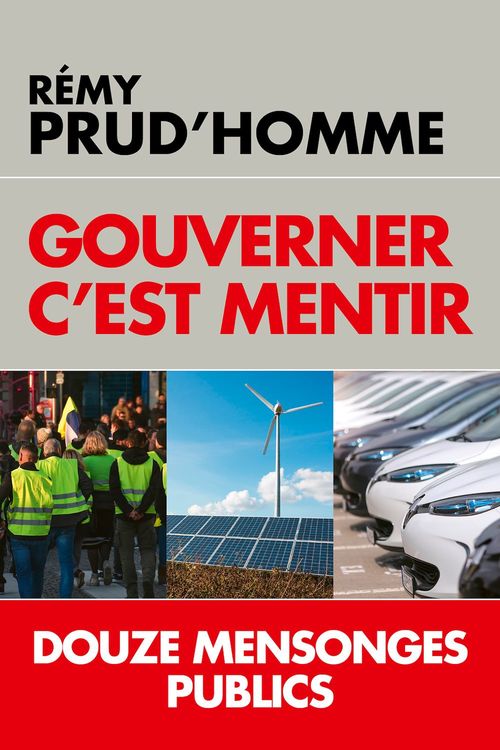 ebook cover of Gouverner c'est mentir, by Rémy Prud'homme