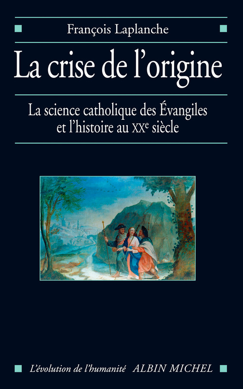 Couverture ebook de La Crise de l'origine, de François Laplanche