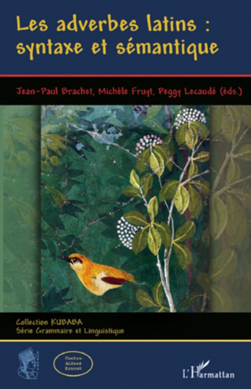 ebook cover of Les adverbes latin : syntaxe et sémantique, by Collectif