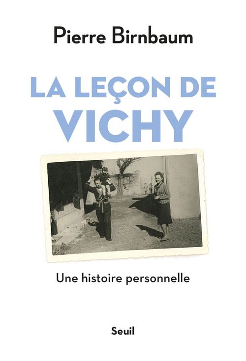 ebook cover of La leçon de Vichy - Une histoire personnelle, by Pierre Birnbaum