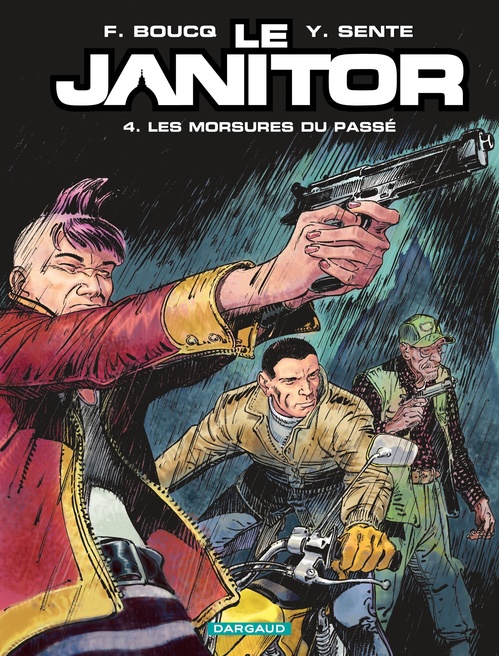 Couverture ebook de Le Janitor - Tome 4 - Les morsures du passé, de Yves Sente, François Boucq