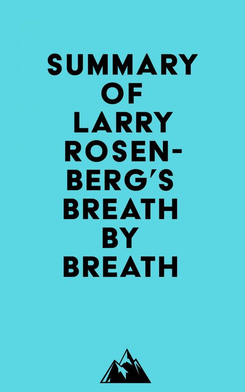 Couverture ebook de Summary of Larry Rosenberg's Breath by Breath, de Everest Media