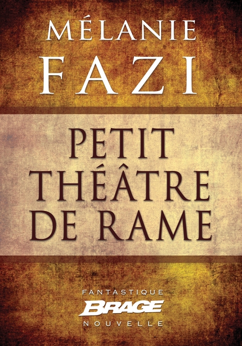 Couverture ebook de Petit théâtre de rame, de Mélanie Fazi