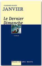 ebook cover of Le Dernier dimanche, by Gaspard-Marie Janvier