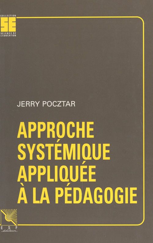 Couverture ebook de Approche systémique appliquée à la pédagogie, de Jerry Pocztar